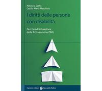 I diritti delle persone con disabilità. Percorsi di attuazione della convenzione ONU