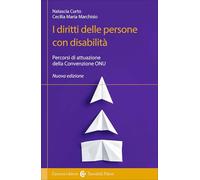 I diritti delle persone con disabilità. Percorsi di attuazione della Convezione ONU