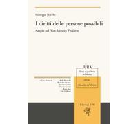I diritti delle persone possibili. Saggio sul non-identity problem
