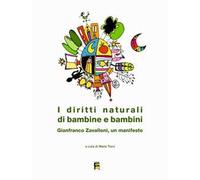I diritti naturali di bambine e bambini. Gianfranco Zavalloni, un manifesto