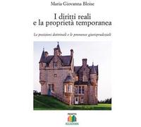 I diritti reali e la proprietà temporanea. Le posizioni dottrinali e le pronunce giurisprudenziali