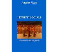 I Diritti Sociali: Verso una società più giusta?: 1