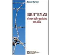 I diritti umani nel processo della loro determinazione storico-politica - ...