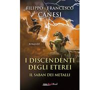 I discendenti degli Eterei. Il Saban dei metalli