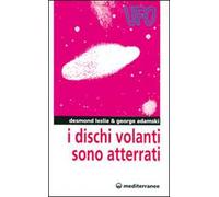 I dischi volanti sono atterrati