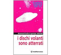 I dischi volanti sono atterrati - Leslie Desmond, Adamski George