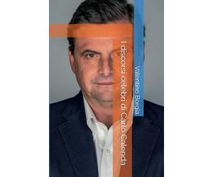 I discorsi celebri di Carlo Calenda