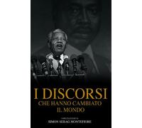 I discorsi che hanno cambiato il mondo