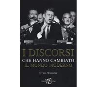 I discorsi che hanno cambiato il mondo moderno