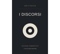 I Discorsi: Edizione integrale con commento