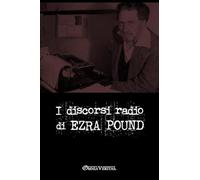 I discorsi radiofonici di Ezra Pound