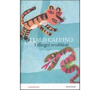 I disegni arrabbiati. Ediz. illustrata - Calvino Italo, Orecchia Giulia
