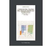 I disegni del teatro del Maggio Musicale fiorentino. Inventario.