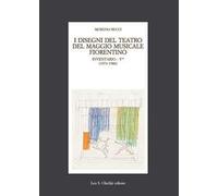 I disegni del teatro del Maggio Musicale fiorentino. Inventario. Vol. 5: 1973-1983