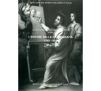 I Disegni della Calcografia. Vol.II: 1785-1910: Vol. 2