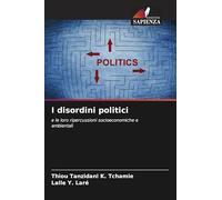 I disordini politici: e le loro ripercussioni socioeconomiche e ambientali