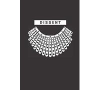 I Dissent Journal: Inspired by Justice Ruth Bader Ginsburg