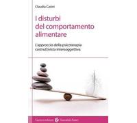 I disturbi del comportamento alimentare. L'approccio della psicoterapia costruttivista intersoggettiva