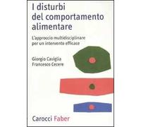 I disturbi del comportamento alimentare. L'approccio multidisciplinare per un intervento efficace