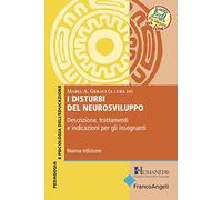 I disturbi del neurosviluppo. Descrizione, trattamenti e indicazioni per gli insegnanti