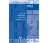 I disturbi della consapevolezza nelle malattie neuropsichiatriche
