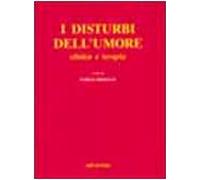 I disturbi dell'umore. Clinica e terapia