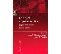 I disturbi di personalità. Le principali teorie
