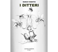 I ditteri di Marco Visentin, 2017, Youcanprint