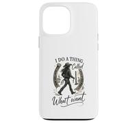 I Do A Thing Called What I Want Cowgirl Western Graphic Custodia per iPhone 13 Pro Max
