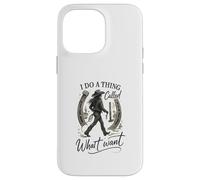 I Do A Thing Called What I Want Cowgirl Western Graphic Custodia per iPhone 14 Pro Max