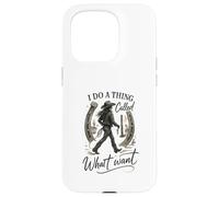 I Do A Thing Called What I Want Cowgirl Western Graphic Custodia per iPhone 15 Pro