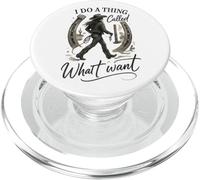 I Do A Thing Called What I Want Cowgirl Western Graphic PopSockets PopGrip per MagSafe