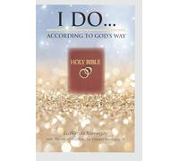 I DO...ACCORDING TO GOD'S WAY
