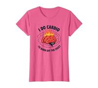 I Do Cardio To Burn off The Crazy Funny Fitness Citazione Maglietta, Donna, Rosa mélange, M