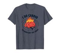 I Do Cardio To Burn off The Crazy Funny Fitness Citazione Maglietta, Uomo, Pervinca, M