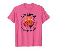 I Do Cardio To Burn off The Crazy Funny Fitness Citazione Maglietta, Uomo, Rosa mélange, L