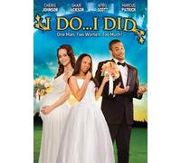 I Do...I Did (DVD) Cherie Johnson Marcus Patrick April Scott Antwon Tanner