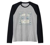 I Do It for The Tacos Gym Exercise Reward |- Maglia con Maniche Raglan