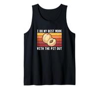 I Do My Best Work With The Pit Out Funny Nettarine Fruit Fan Canotta