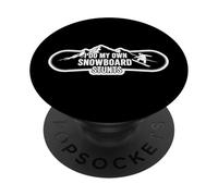 I Do MY Own Snowboard Stunts Divertente Snowboarder Snowboard PopSockets PopGrip Adesivo