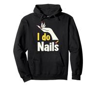 I Do Nails Manicure Lover Style Felpa con Cappuccio