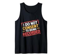 I Do Not Consent To Being Recorded Privacy Awareness - Canotta