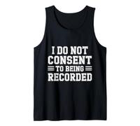 I Do Not Consent To Being Recorded Privacy Awareness - Canotta