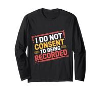 I Do Not Consent To Being Recorded Privacy Awareness - Maglia a Manica