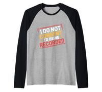I Do Not Consent To Being Recorded Privacy Awareness - Maglia con Maniche Raglan