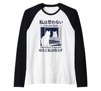 I Do Not Think So I Am Not Cat Japanese Meme Maglia con Maniche Raglan