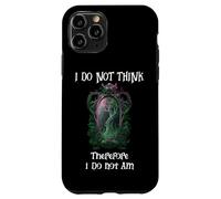 I Do Not Think Therefore I Do Not Am Sign Funny Overthinking Custodia per iPhone 11 Pro
