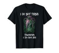 I Do Not Think Therefore I Do Not Am Sign Funny Overthinking Maglietta