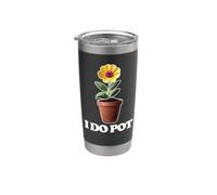 I Do Pot - Giardino divertente con frase in lingua inglese "Gardener Sarcastic" Bicchiere termico in acciaio inox doppia parete