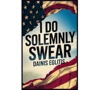 I Do Solemnly Swear